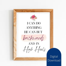 Load image into Gallery viewer, High Heels Quote Art Print: Empowering Woman Wall Decor (Digital Download)