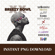 Load image into Gallery viewer, Chris Brown Breezy Bowl PNG | Album Shirt Design |Digital Download | DTF &amp; DTG Printing
