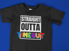Load image into Gallery viewer, Straight Outta Timeout Kids Custom T shirt
